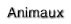Animaux